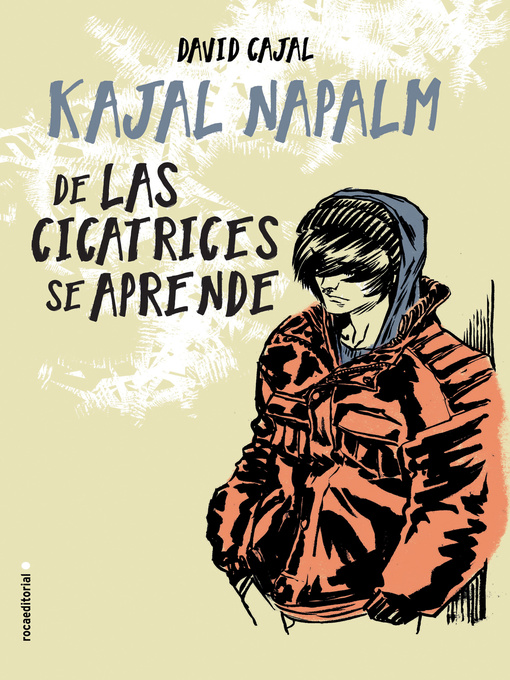 Title details for De las cicatrices se aprende by Kajal Napalm - Available